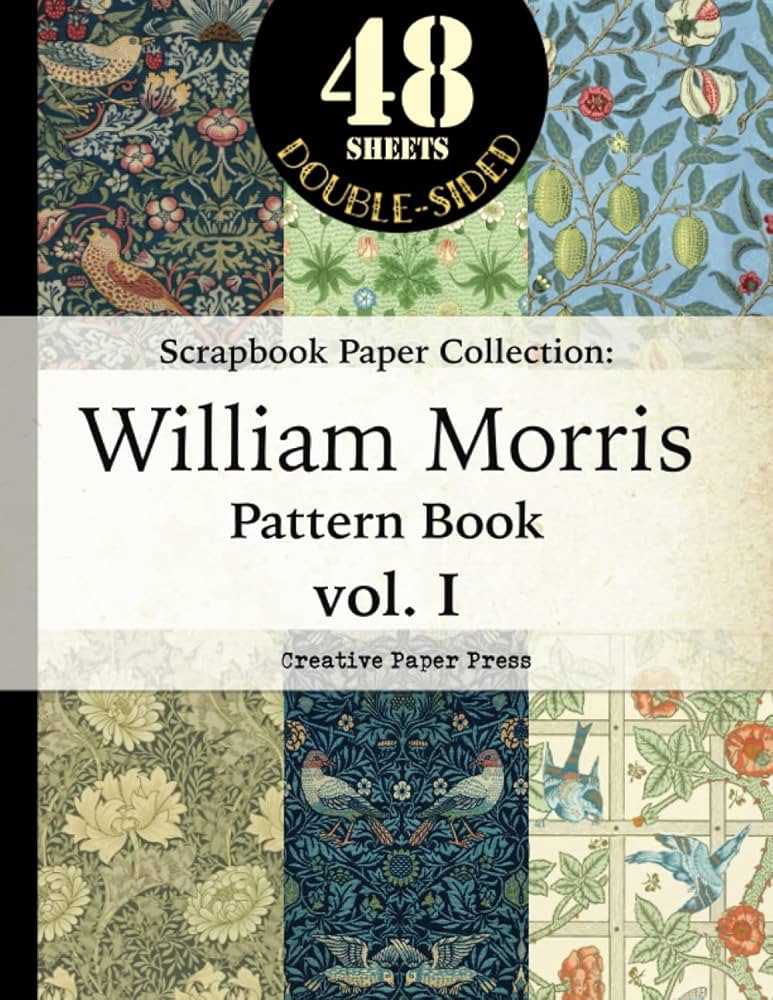 SCRAPBOOK PAPER COLLECTION: William Morris Pattern Book vol. I: [Large 8.5 x 11 inch, 48 Double-S... | Amazon (US)