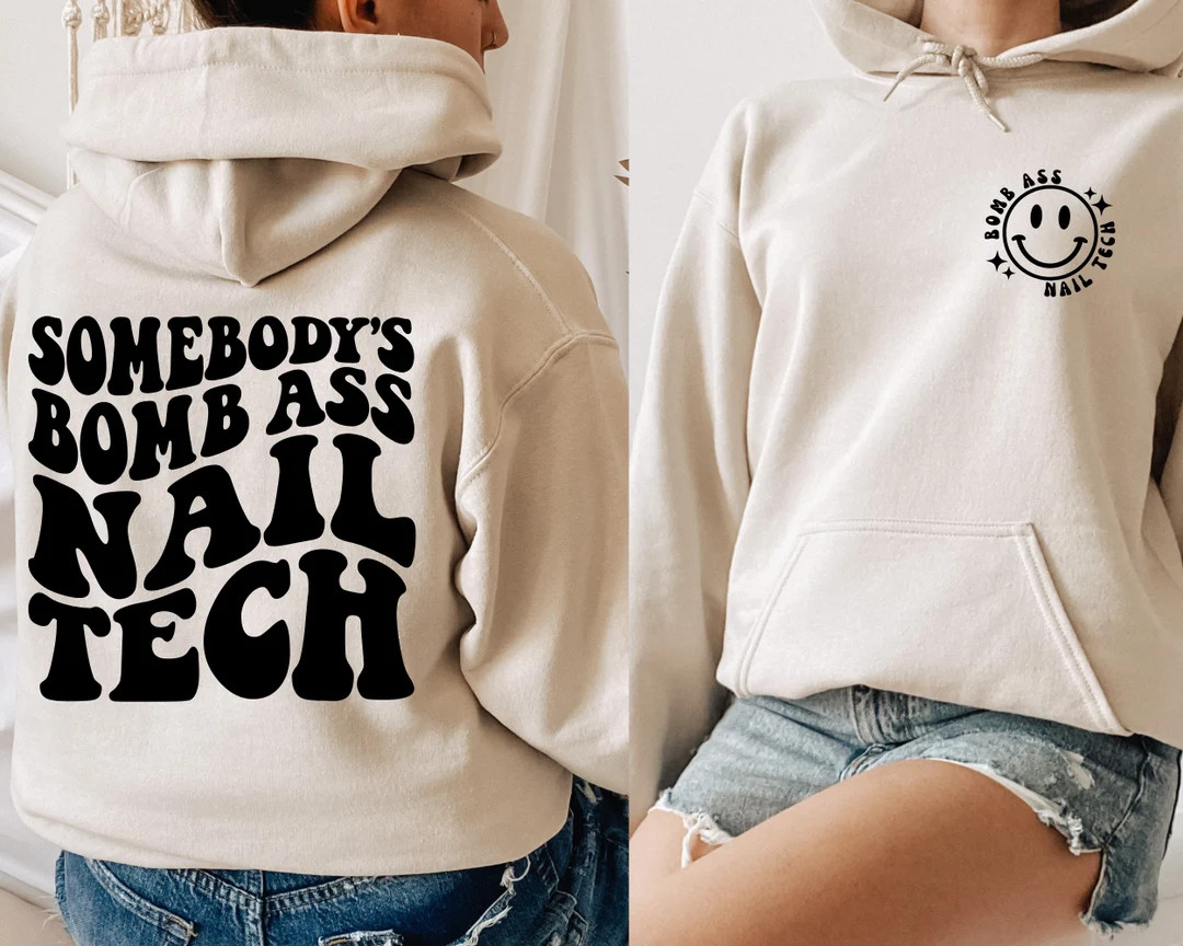 Somebody Bomb Nail Tech Sweatshirt and Hoodie Front and Back, Nail Tech Shirt, Retro Women's Shir... | Etsy (US)