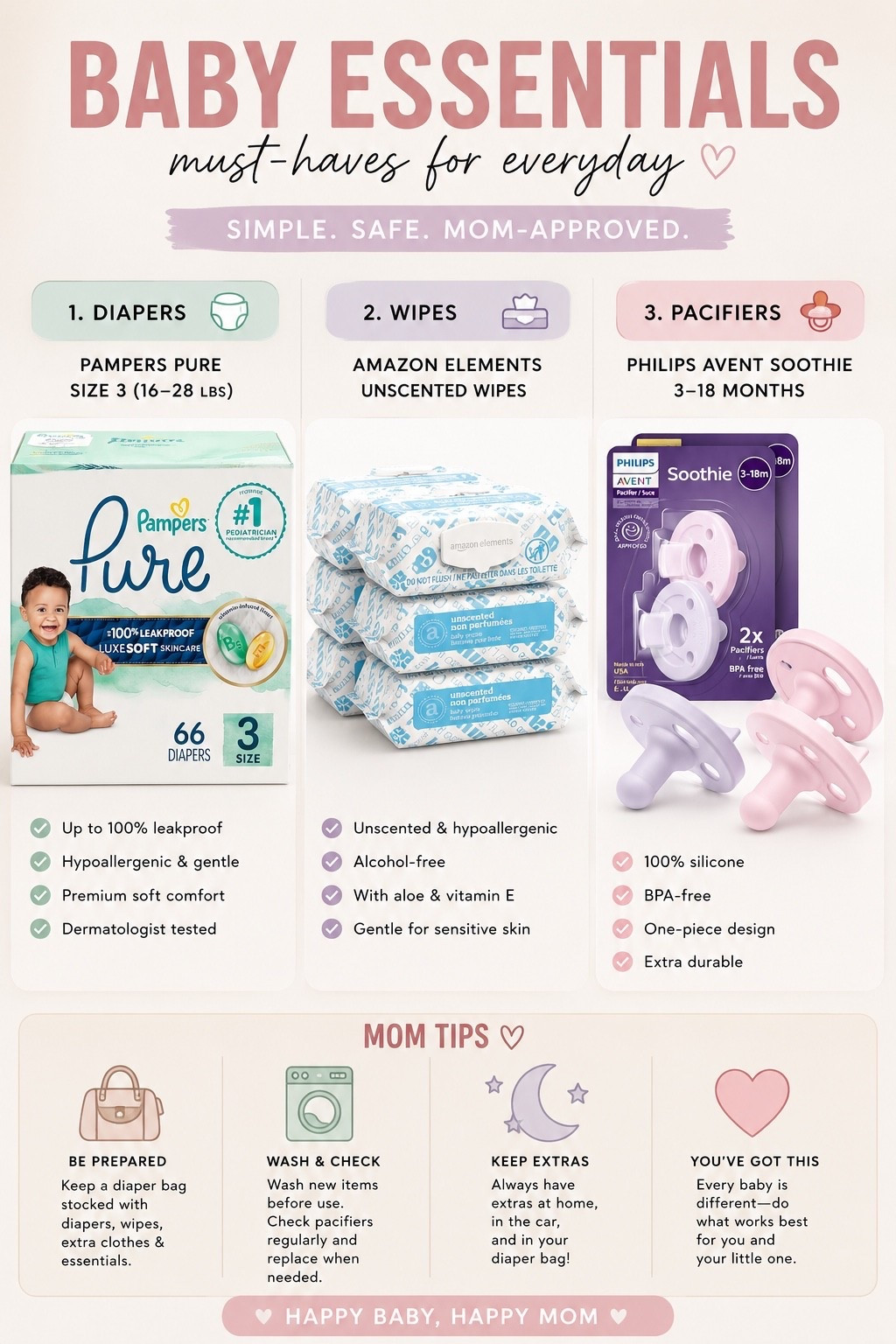 Baby essentials I actually keep rebuying 🤍👶

As a mom, I’ve learned that simple + gentle products are EVERYTHING. These are my everyday baby essentials that stay stocked in my house at all times ✨

🍼 Pampers Pure diapers — soft, leakproof & great for sensitive skin
🧴 Amazon Elements wipes — unscented, alcohol-free & gentle
🤍 Philips Avent Soothies — easy to clean, durable & baby-approved

Little things that make mom life easier 🫶 Save this for your baby registry, newborn prep, or restock day!

#LTKBaby #BabyEssentials #NewbornMustHaves #MomFavorites #BabyRegistry #MomLife #BabyProducts #PampersPure #PhilipsAvent #BabyWipes #NewMomTips #MomTokFinds #AmazonFinds #BabyMustHaves #PostpartumEssentials #GentleBabyCare #BabyGirlMom #SalomeMorel
