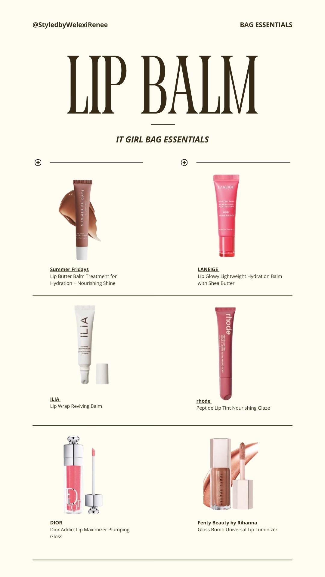 IT-GIRL BAG ESSENTIALS ✨💄 | Lip Balm Edition
My first LTK post is here! I rounded up my favorite lip balms + glosses that keep your lips hydrated, shiny, and totally selfie-ready. From hydrating treatments to high-shine glosses, these are the ultimate must-haves for your makeup bag. 💕
#LTKBeauty #LTKFinds #StyledbyWelexiRenee #LTKMakeup


#LTKItBag #LTKBeauty #LTKStyleTip