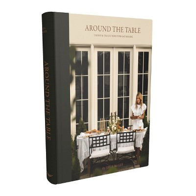 Around the Table - by Shea McGee (Hardcover) | Target