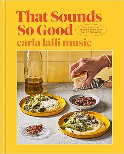 That Sounds So Good: 100 Real-Life Recipes for Every Day of the Week: A Cookbook



Hardcover –... | Amazon (US)