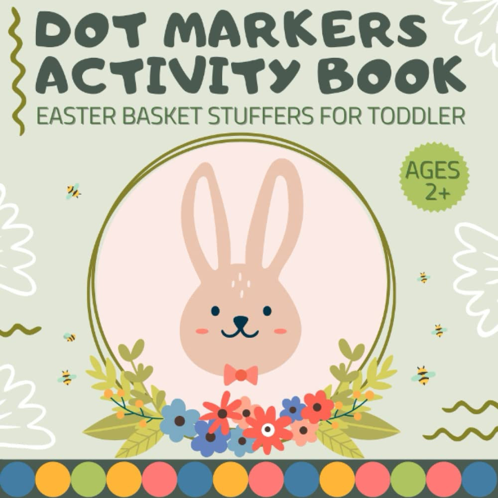 Easter Basket Stuffers for Toddler: Dot Markers Activity Book: for Toddlers, for Kids Ages 2-4: E... | Amazon (US)