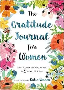 The Gratitude Journal for Women: Find Happiness and Peace in 5 Minutes a Day | Amazon (US)