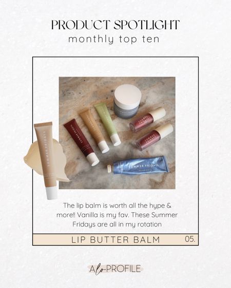 Monthly top ten// summer Fridays lip butter balm! The lip balm is worth all the hype & more!! Vanilla is my fav. These Summer Fridays are all in my rotation

#LTKSpringSale #LTKsalealert #LTKSeasonal