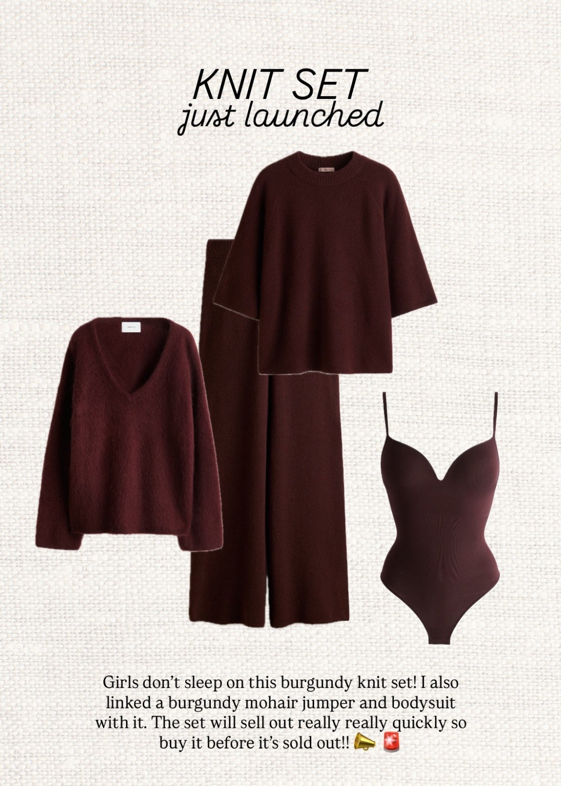 🍷 Knitwear dreams just dropped ✨ This chic burgundy knit set is brand new and already going fast! I’ve also linked the cozy mohair jumper + sleek bodysuit to complete the look. This is the kind of set you’ll wear on repeat all autumn 🍂🛍️

Like this post to save it to your favourite folder and come back later to shop. 🤎

burgundy knit set, knitwear outfit, autumn knits, cozy chic style, mohair jumper, knit co-ord, fall fashion finds, capsule wardrobe, chic lounge set, knit pants, knit top, autumn outfits, burgundy fashion, knitwear must-have, fall trends, minimal chic, knitwear inspo, cozy fall outfits, knit layering, timeless knits, elevated basics