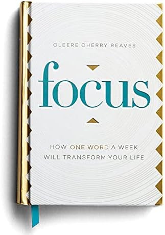 Focus: How One Word a Week Will Transform Your Life: Cleere Cherry Reaves: 9781644548172: Amazon.... | Amazon (US)