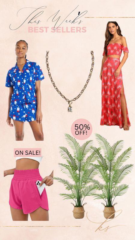 This week’s bestsellers! 

Patriotic Pajamas, gold statement necklace, vacation dress, athletic shorts and faux palm trees.

#LTKSaleAlert #LTKStyleTip #LTKFindsUnder50