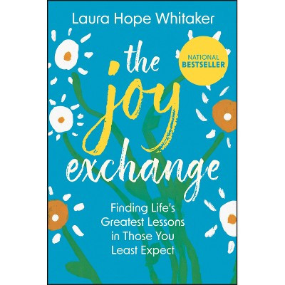 The Joy Exchange - by  Laura Hope Whitaker (Hardcover) | Target