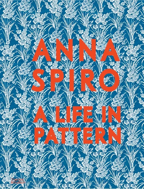 Anna Spiro: A Life in Pattern, (Hardcover) - Walmart.com | Walmart (US)