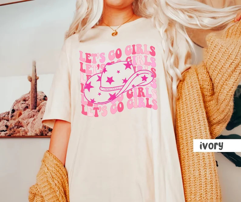 Let's Go Girls Shirt, Nashville Bachelorette Shirts, Cowgirl Bachelorette Shirts, Man I Feel Like... | Etsy (US)