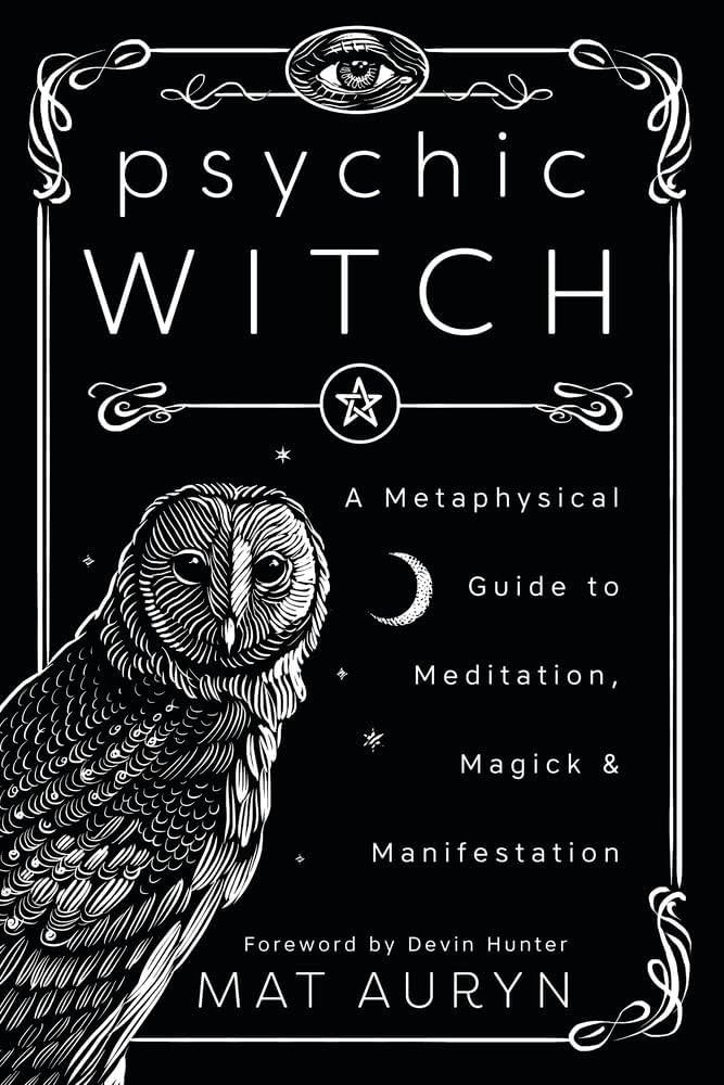 Psychic Witch: A Metaphysical Guide to Meditation, Magick & Manifestation (Mat Auryn's Psychic Wi... | Amazon (US)