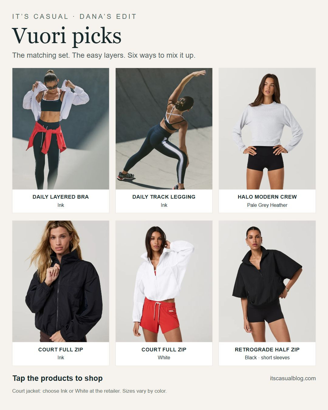 The full Vuori picks edit: the Daily Layered Bra and Daily Track Legging in Ink, Halo Modern Crew in Pale Grey Heather, Court Full Zip in Ink and White, and Retrograde Short Sleeve Half Zip in Black. Start with the matching set, then choose a light jacket or the soft crew for an extra layer.

All six labeled picks are included. The Court jacket tag opens the same style at REI—choose Ink or White there; sizes vary by color. The other four styles have their own tags. Other pieces worn by the models are styling context.

More outfit ideas at itscasualblog.com. Affiliate links: I may earn a commission from purchases. 

 #LTKSeasonal #LTKActive