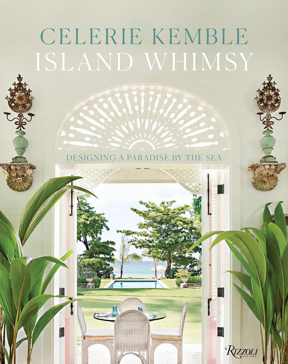 Island Whimsy: Designing a Paradise by the Sea      Hardcover – April 13, 2021 | Amazon (US)