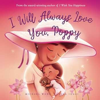 I Will Always Love You, Poppy (The Unconditional Love for Poppy Series) | Amazon (US)