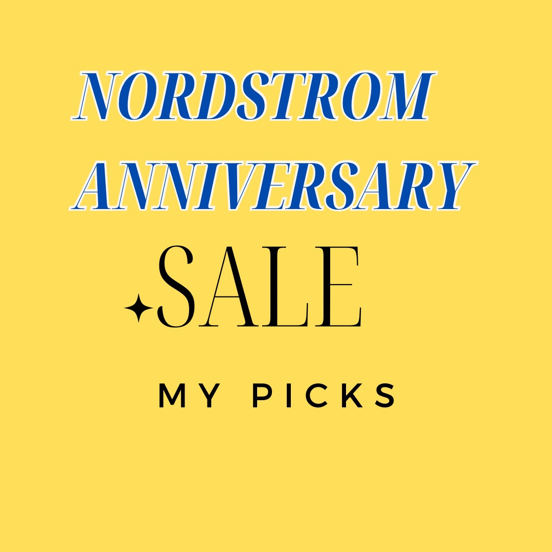 NORDSTROM ANNIVERSARY SALE 2024. MY PICKS

#LTKxNSale #LTKSummerSales #LTKStyleTip