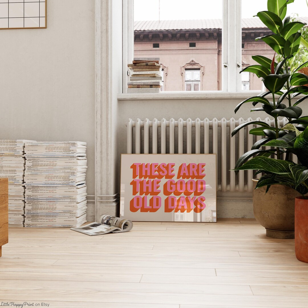 These Are the Good Old Days Print Pink Orange Beige Retro Vibrant Funky Cute Inspirational Quote ... | Etsy (US)