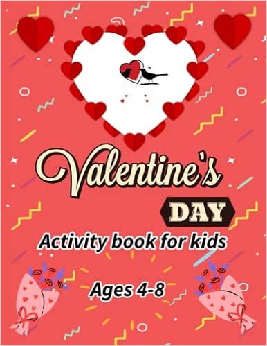 valentine's day Activity Book for Kids Ages 4-8: Fun Valentines Day Coloring Pages, Dot to Dot, M... | Amazon (US)