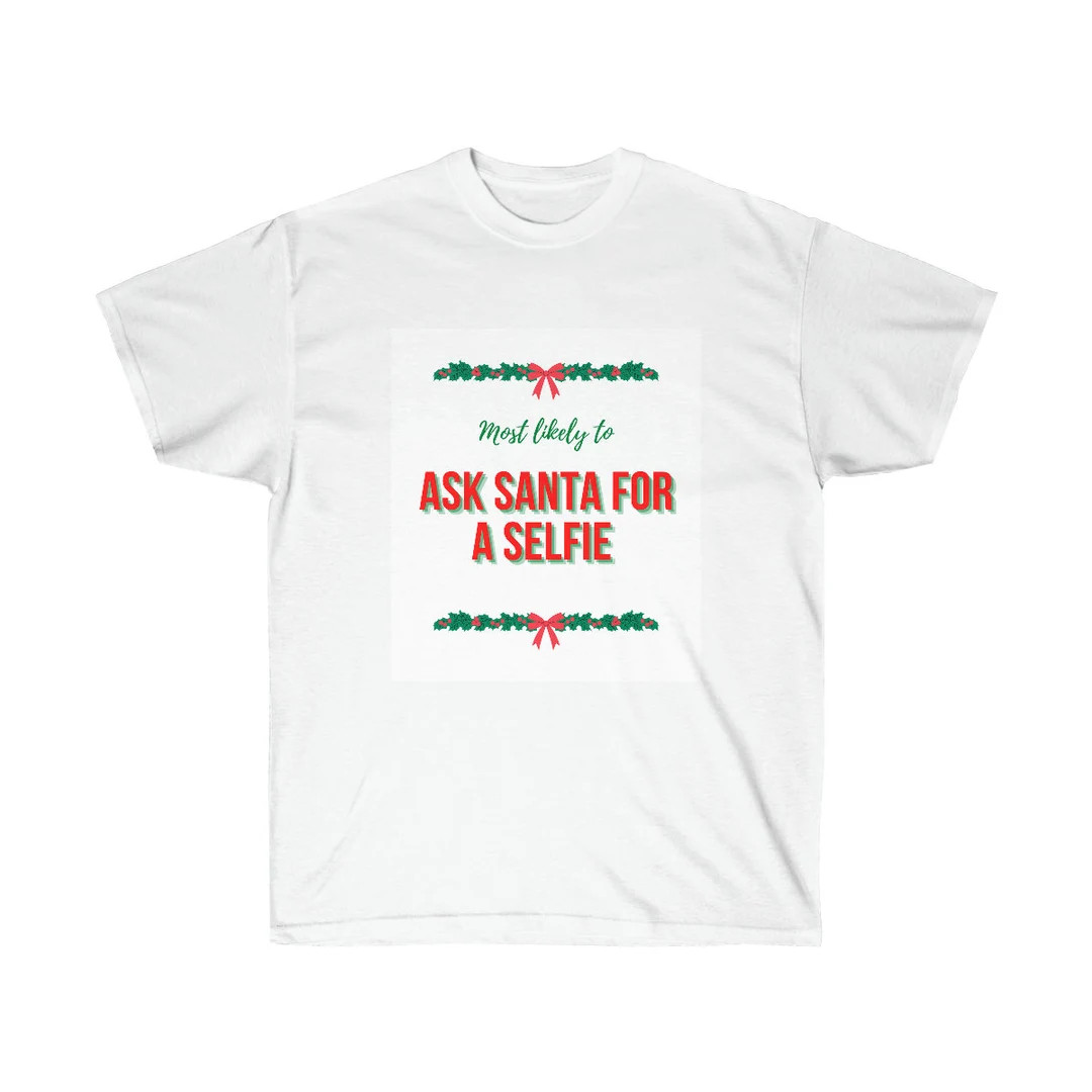Most likely to ask Santa for a selfie shirt: most likely to, matching Christmas pajamas family, f... | Etsy (US)