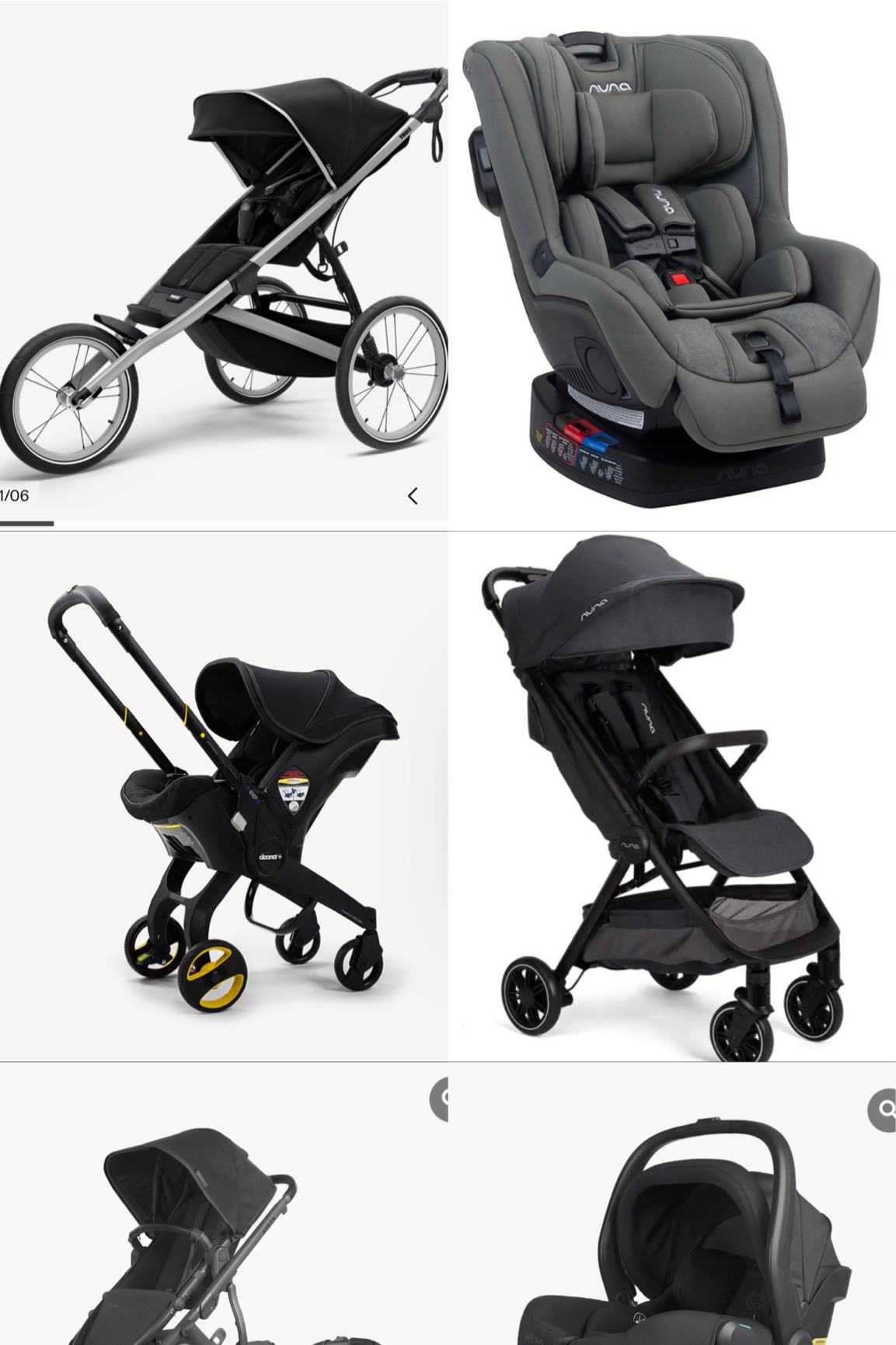Baby Strollers! You don’t need all of these but I’m just linking the ones we have. 
From upper left to right -
1) Thule Glide all terrain stroller
2) Nuna Rava convertible car seat
3) Doona car seat
4) Nuna Trvl travel stroller
5) Uppababy Vista
6) Uppababy Mesa Car seat
