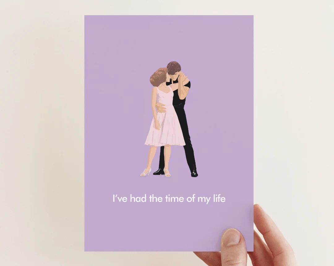 Dirty Dancing Love Card I've Had the Time of My Life Valentine's Day Card Anniversary Love Card P... | Etsy (US)