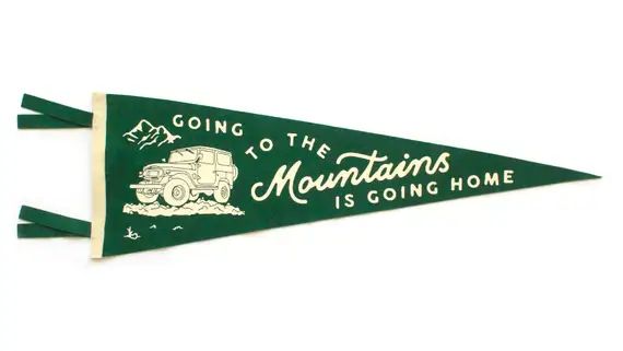 Going to the Mountains is Going Home Pennant - Etsy | Etsy (US)