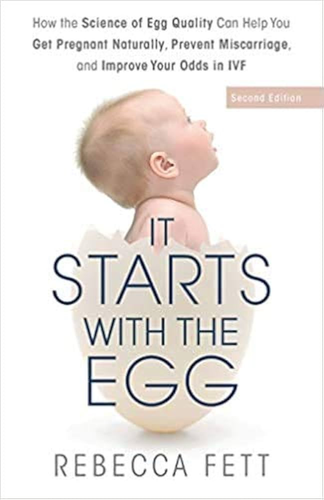 It Starts with the Egg How the Science of Egg Quality Can Help You Get Pregnant Naturally Prevent... | Amazon (UK)