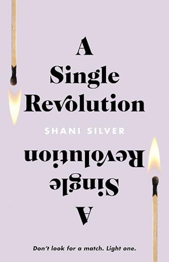A Single Revolution: Don't look for a match. Light one.     Paperback – October 15, 2021 | Amazon (US)