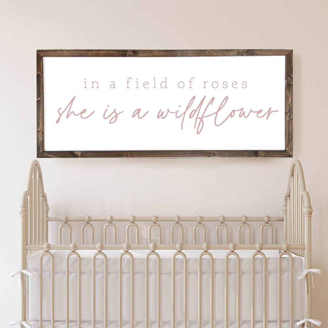 In A Field of Roses She is a Wildflower  Girl Nursery Sign  - Etsy | Etsy (US)