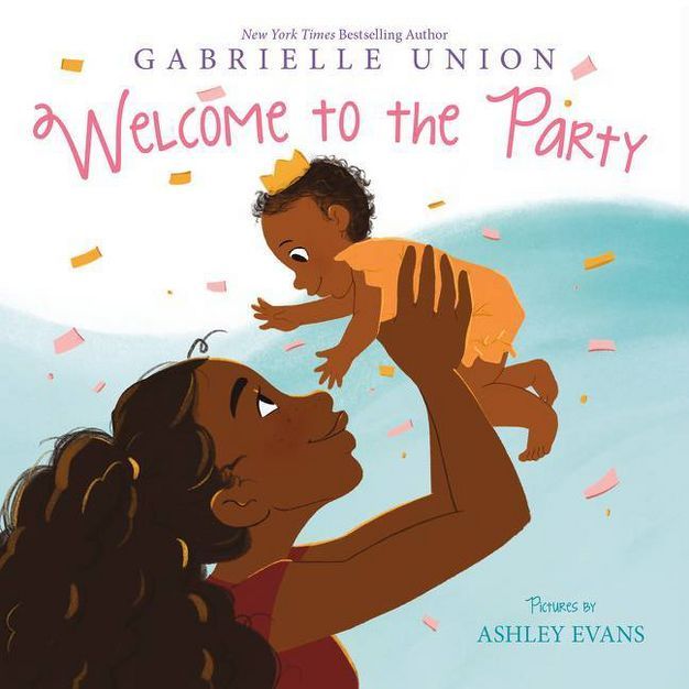 Welcome to the Party Board Book - by  Gabrielle Union | Target