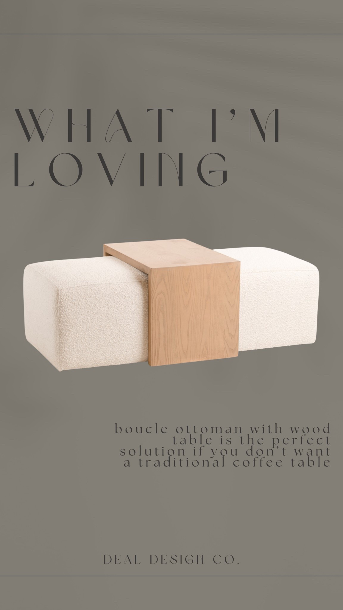 This Boucle Ottoman with Wood Table is what I’m LOVING right now! 


Find more content on Instagram @dealdesignco for more sources and daily finds from crate & barrel, CB2, Amber Lewis, Loloi, west elm, pottery barn, rejuvenation, William & Sonoma, amazon, shady lady tree, interior design, home decor, studio mcgee x target, bedroom furniture, living room, bedroom, bedroom styling, restoration hardware, end table, side table, framed art, vintage art, wall decor, area rugs, runners, vintage rug, target finds, sale alert, tj maxx, Marshall’s, home goods, table lamps, threshold, target, wayfair finds, Turkish pillow, Turkish rug, sofa, couch, dining room, high end look for less, kirkland’s, Ballard designs, wayfair, high end look for less, studio mcgee, mcgee and co, target, world market, sofas, loveseat, bench, magnolia, joanna gaines, pillows, pb, pottery barn, nightstand, throw blanket, target, joanna gaines, hearth & hand, floor lamp, world market, faux olive tree, throw pillow, lumbar pillows, arch mirror, brass mirror, floor mirror, designer dupe, counter stools, barstools, coffee table, nightstands, console table, sofa table, dining table, dining chairs, arm chairs, dresser, chest of drawers, Kathy kuo, LuLu and Georgia, Christmas decor, Xmas decorations, holiday, Christmas Eve, NYE, organic, modern, earthy, moody, faux plants, arm chair, wood constole table, nightstand, cabinet, burlwood, candlesticks, slipcover ottoman, floral throw pillow, framed art, home decor, woven basket 


#LTKSeasonal #LTKStyleTip #LTKHome
