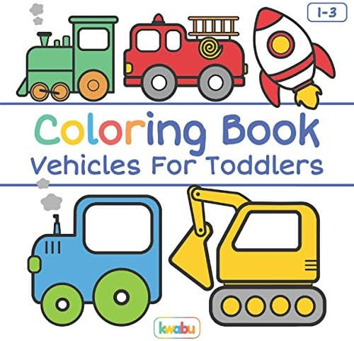 Coloring Book Vehicles For Toddlers: First Doodling For Children Ages 1-3 - Digger, Car, Fire Tru... | Amazon (US)