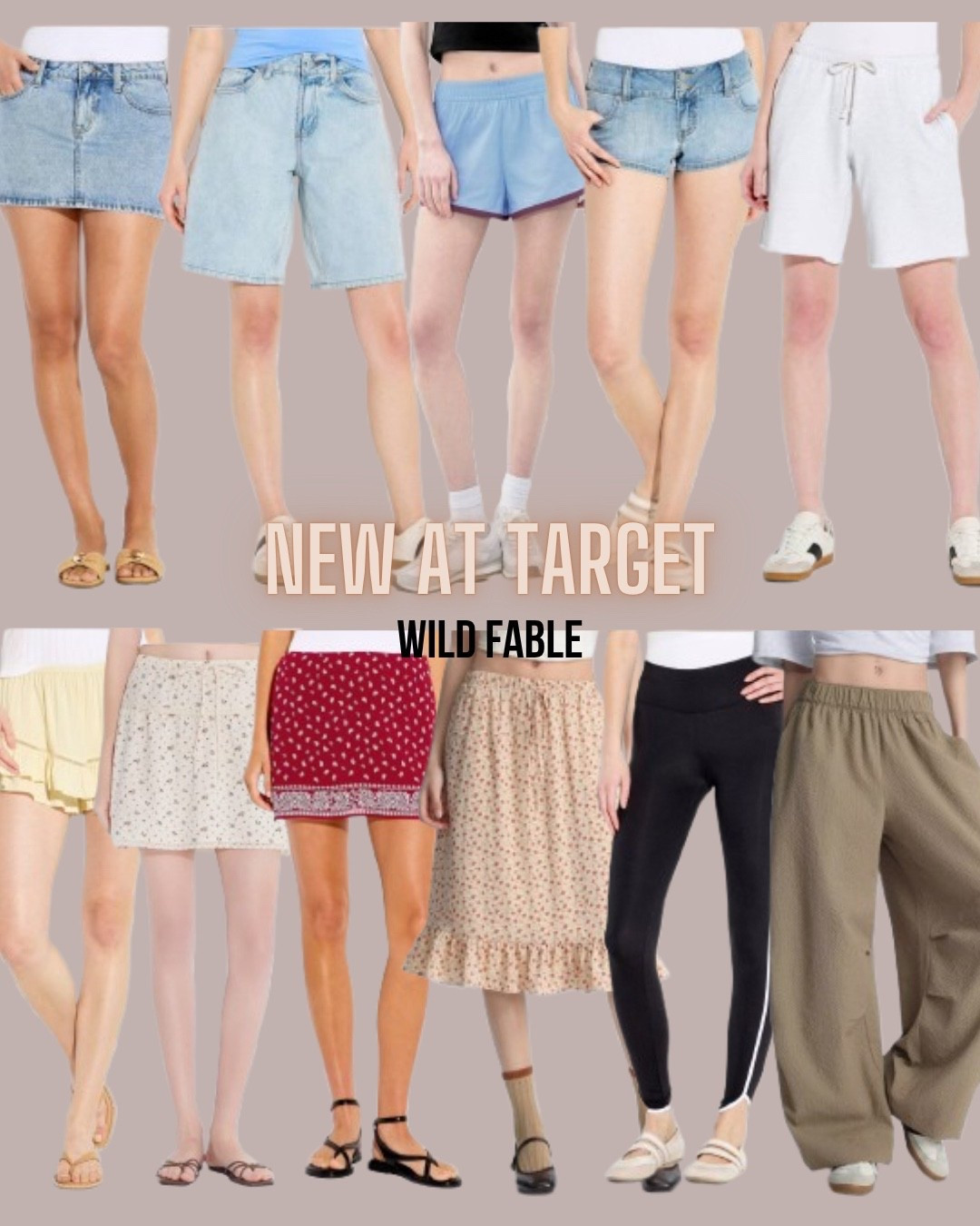 Target style
Miniskirt
Shorts
Sweatpants
Skirt
