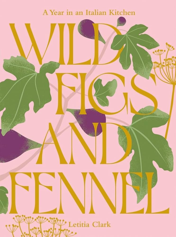 Wild Figs and Fennel: A Year in an Italian Kitchen | Amazon (US)