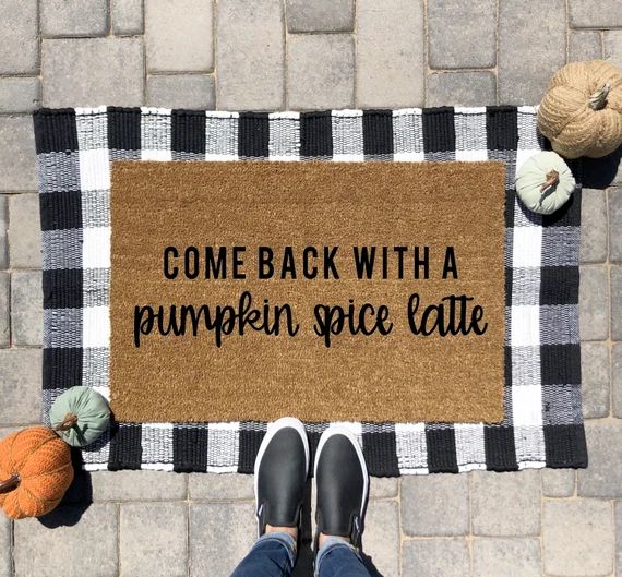 Come Back with a Pumpkin Spice Latte  Fall Doormat  Welcome | Etsy | Etsy (US)