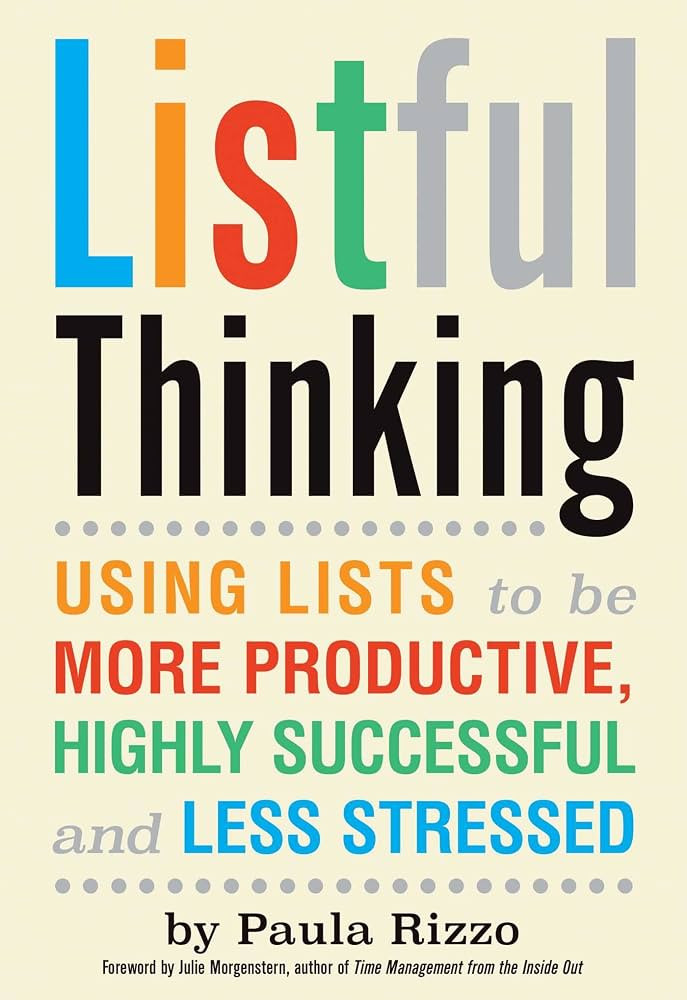 Listful Thinking: Using Lists to Be More Productive, Successful and Less Stressed | Amazon (US)