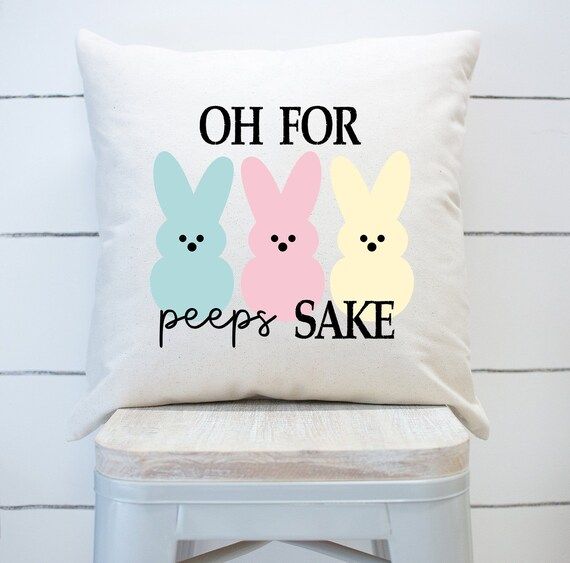 Oh For Peep's Sake Pillow Cover Easter Spring Decor | Etsy | Etsy (US)