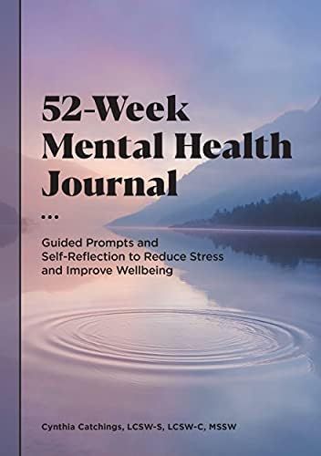 52-Week Mental Health Journal: Guided Prompts and Self-Reflection to Reduce Stress and Improve We... | Amazon (US)