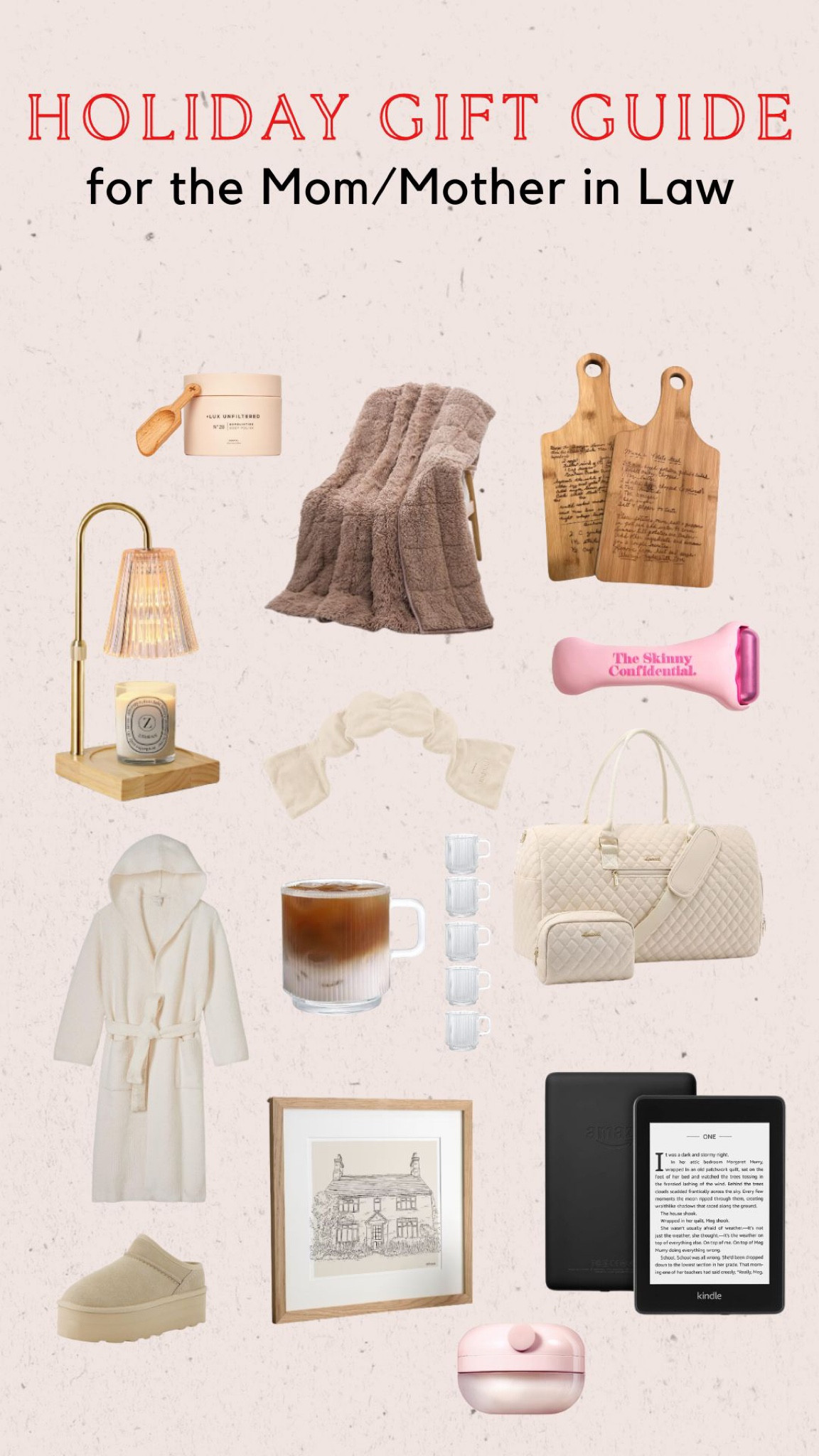 Holiday gift guide for the mom, mother in law, and hard to buy for lady!

Luxurious body scrub 
Sherpa weighted blanket 
Custom recipe board 
Candle warmer 
Facial ice roller 
Weighted sleep mask 
Overnight bag 
Fuzzy robe 
Kindle 
Custom portrait of house 
Elegant coffee mugs 
lip mask 
Ugg inspired slip ok booties (THE BEST)



#LTKSeasonal #LTKGiftGuide #LTKHoliday