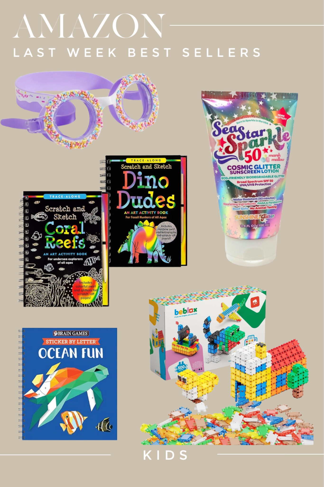 Here’s our best sellers from last week in kids.  

1. These fun bling kids swim goggles come in a ton of different styles.
2. The scratch art, and sticker books are great for our travel or traveling in the car.
3. Who doesn’t love glitter sunscreen
4. And we own love these fun clickable building blocks.

All of these will make great holiday gifts for kids!

#AmazonBestSellers #KidsBestSellers #TravelWithKids #TravelActivitiesForKids #SwimGoggles #Kids #Toddlers #kidsgifts 

#LTKfindsunder50 #LTKGiftGuide #LTKkids