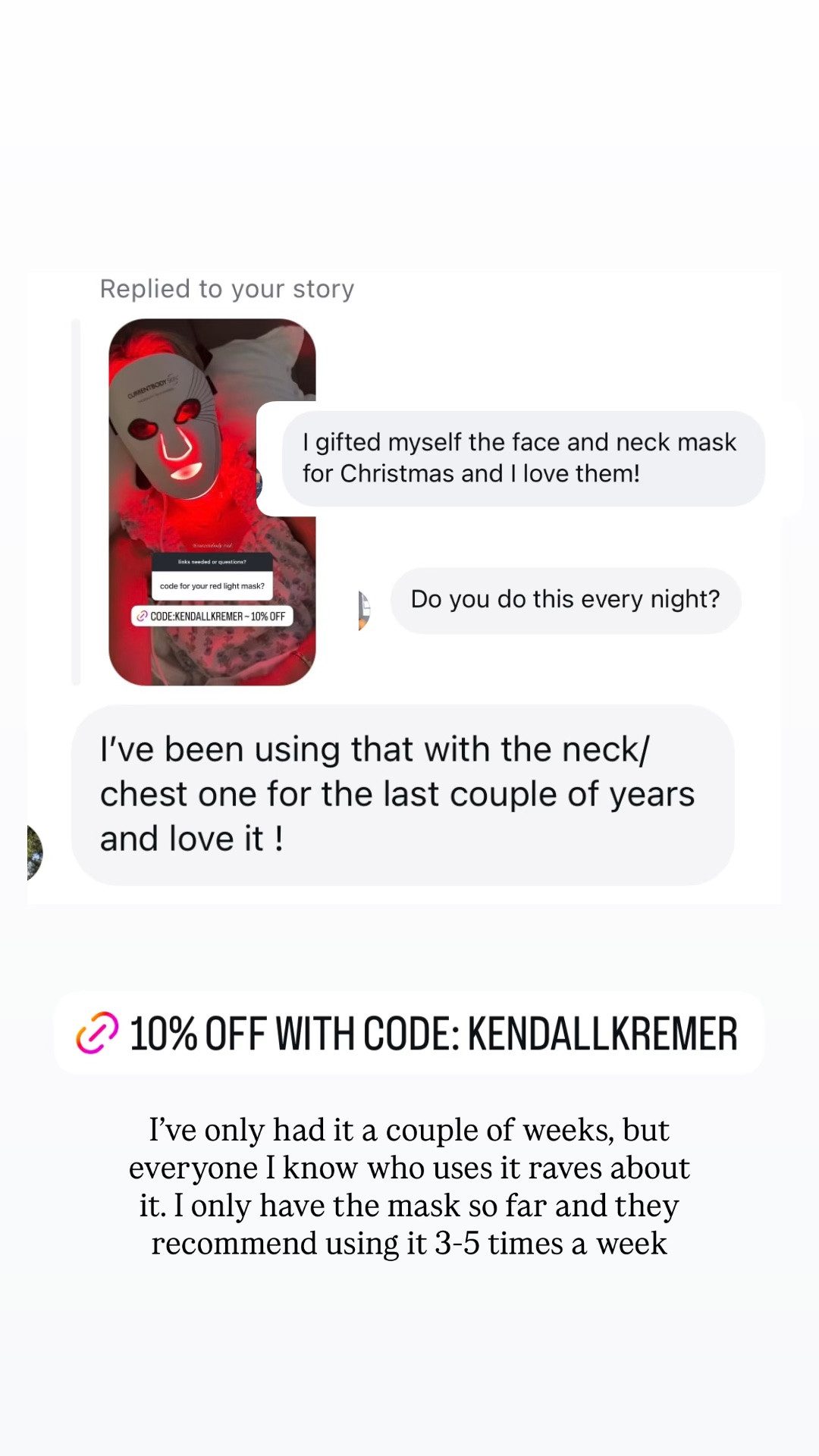 Finally caved and trying out the LED red light masks (this is the series 2). Too soon to speak to results, but they gave me code KENDALLKREMER for 10% off if you’ve been thinking of trying it out

@currentbody #ad

#LTKselfcare #LTKdayinmylife #LTKBeauty