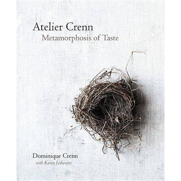 Atelier Crenn - by  Dominique Crenn & Karen Leibowitz (Hardcover) | Target