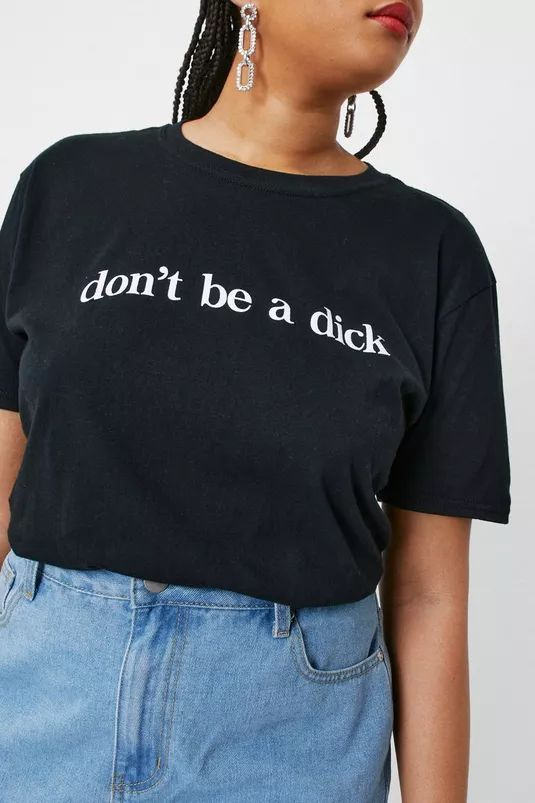 Plus Size Don't Be a Dick Graphic T-Shirt | Nasty Gal (US)