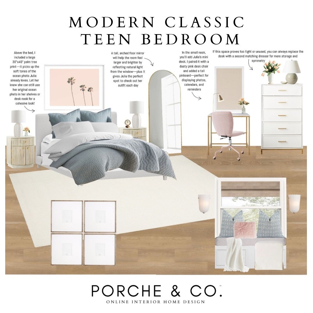 Modern Classic Teen Bedroom Vibes 💫
Loving how this Online Interior Design project from Porche & Co. came together — a dreamy mix of soft textures, timeless neutrals, and stylish function. We’re adding the perfect pieces for a teen’s space: cozy bed layers, plush pillows, a spacious rug, a sleek desk + chair combo, lighting, and that must-have full-length mirror 🤍✨

#porcheandco #visionboard #moodboard #interiordesign #virtualdesign #teenbedroom #onlineinteriordesign

#LTKOver40 #LTKHome #LTKStyleTip