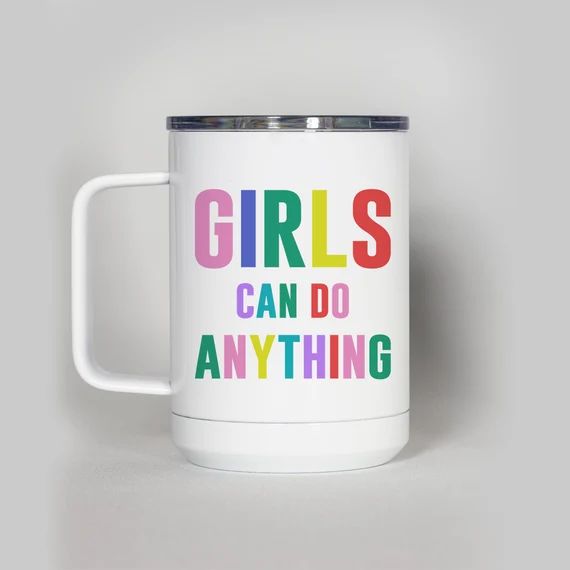 Girls Can Do Anything, Coffee Tumbler, Insulated Mug with slide lid, Stainless Steel Travel Mug, ... | Etsy (US)