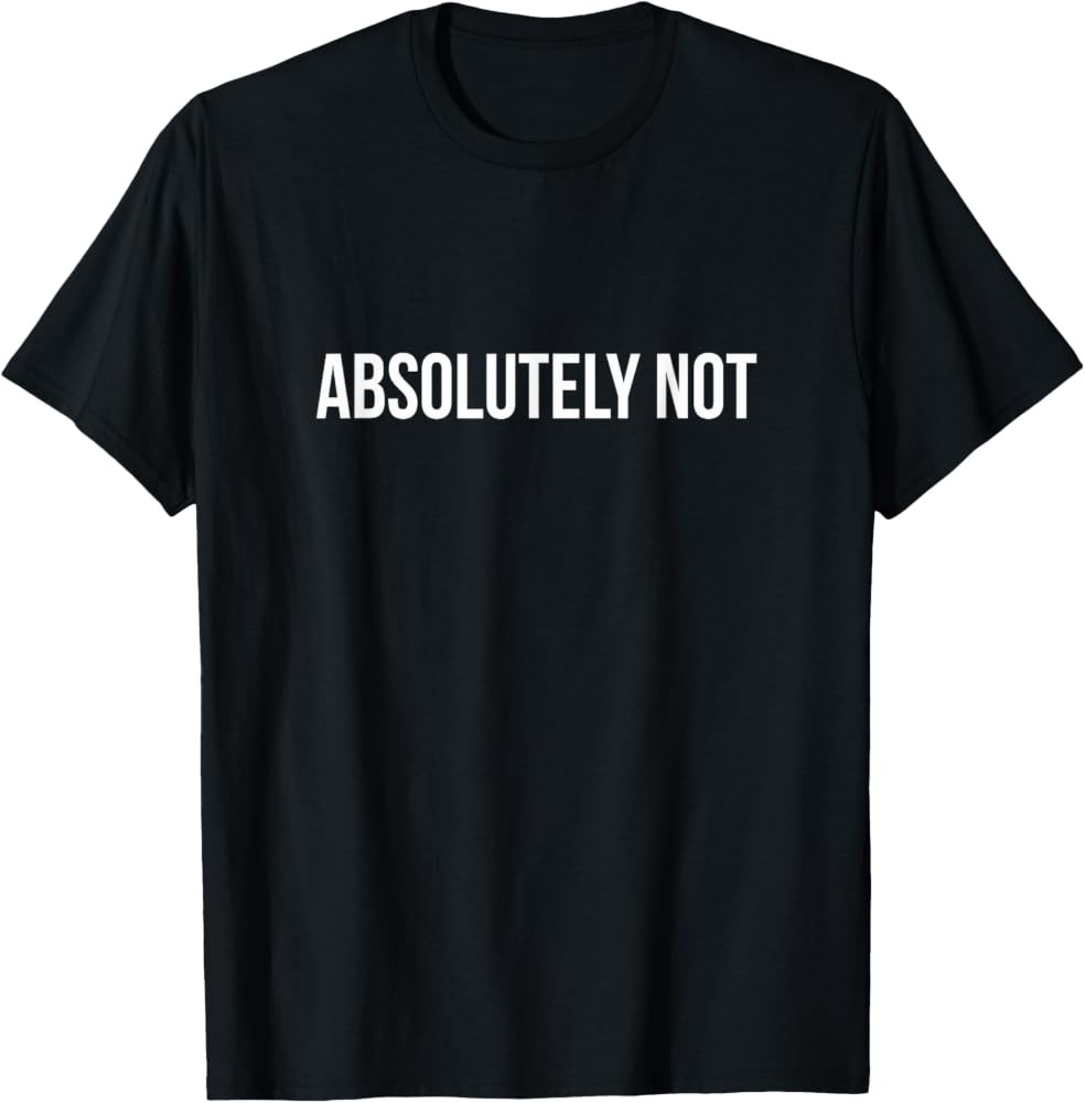 Brand: Absolutely Not - | Amazon (US)