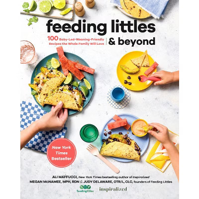 Feeding Littles and Beyond - by  Ali Maffucci & Megan McNamee & Judy Delaware (Paperback) | Target