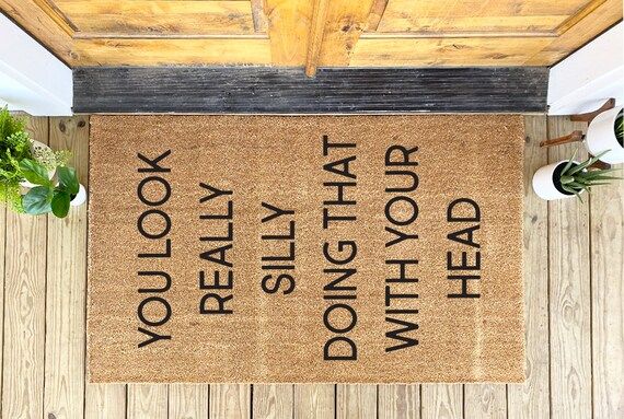 You Look Really Silly Sideways Personalized Doormat, Kids Decor Mat Housewarming Gift, Funny Home... | Etsy (US)