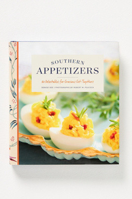 Southern Appetizers: 60 Delectables for Gracious Get-Togethers | Anthropologie (US)