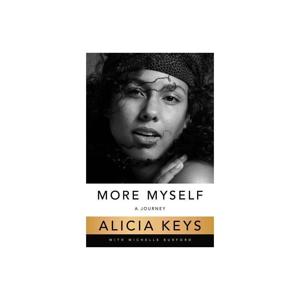 More Myself: A Journey (Hardcover) by Alicia Keys. | Target